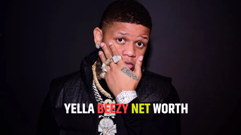 Yella Beezy Net Worth
