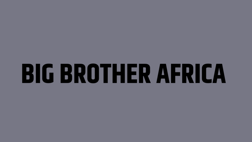 Big Brother Africa 2026